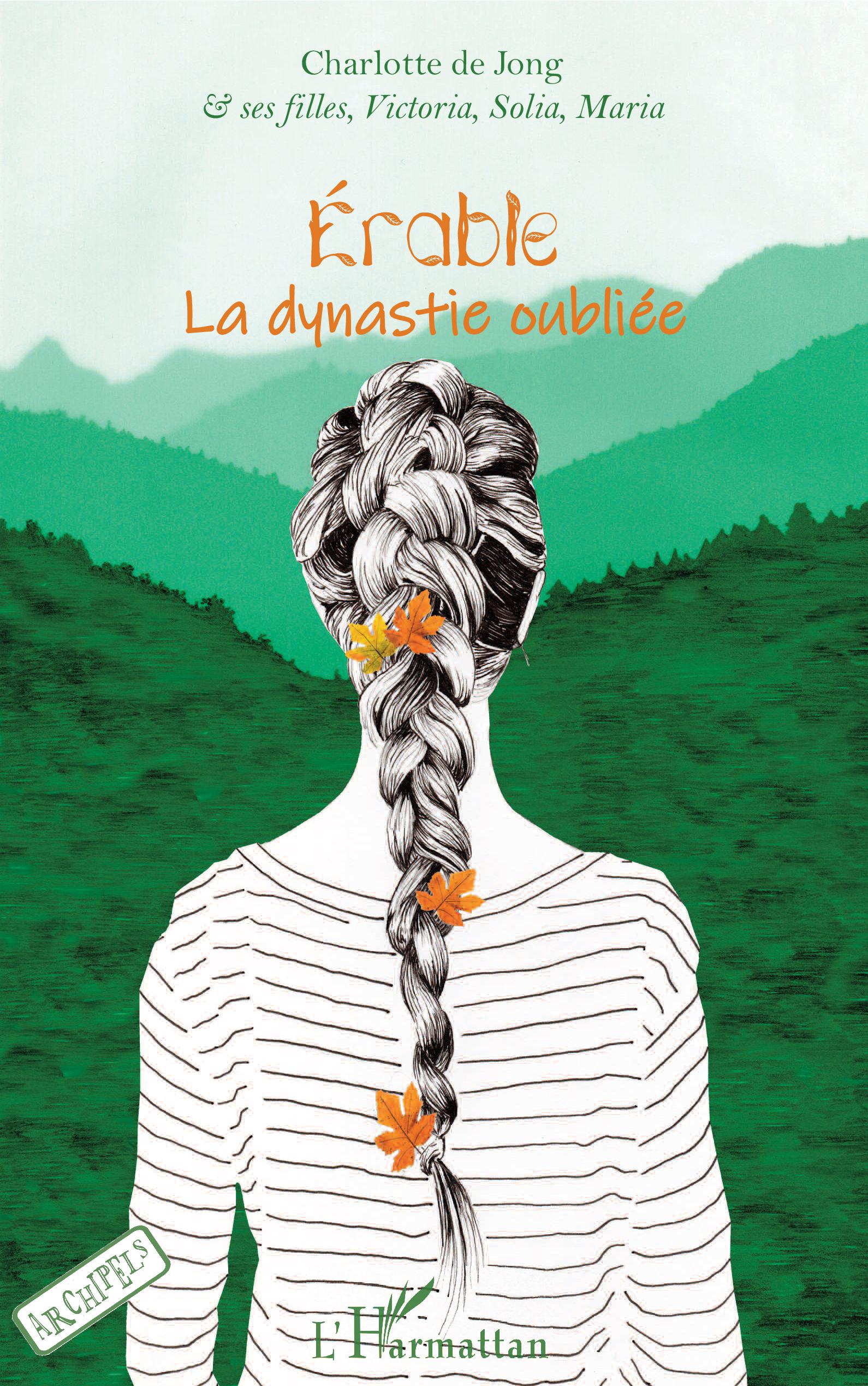 Érable La dynastie oubliée