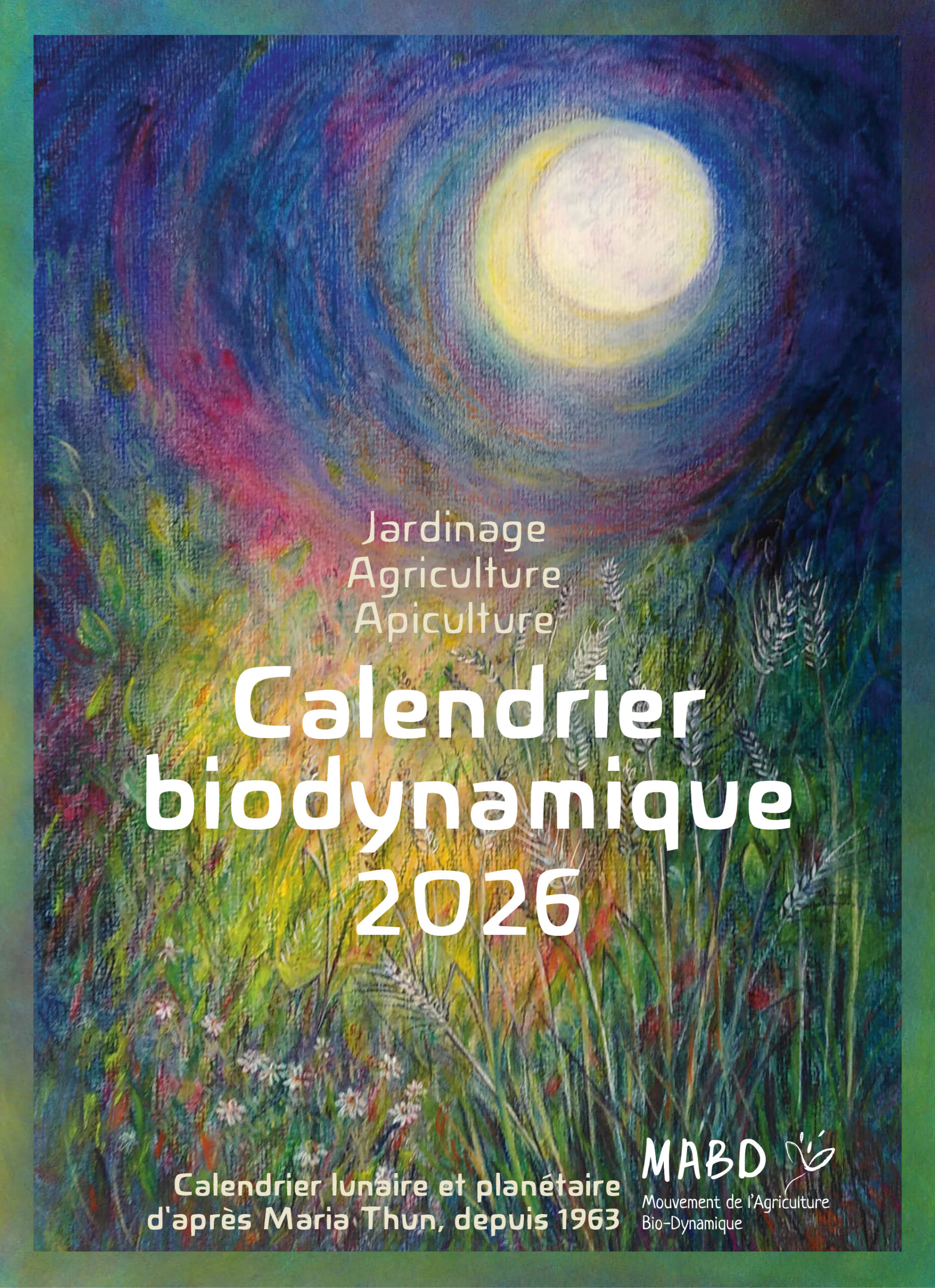 Calendrier biodynamique lunaire et planétaire 2026 MABD